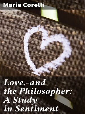 cover image of Love,—and the Philosopher